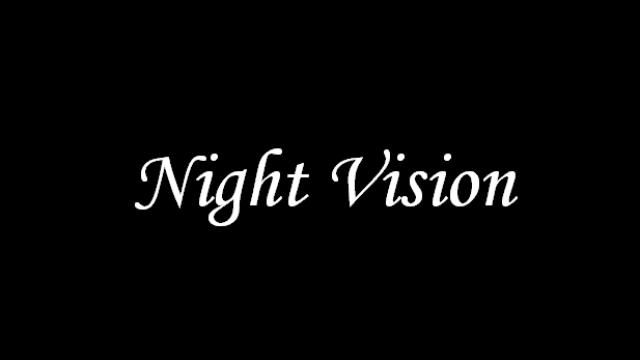 Night Vision