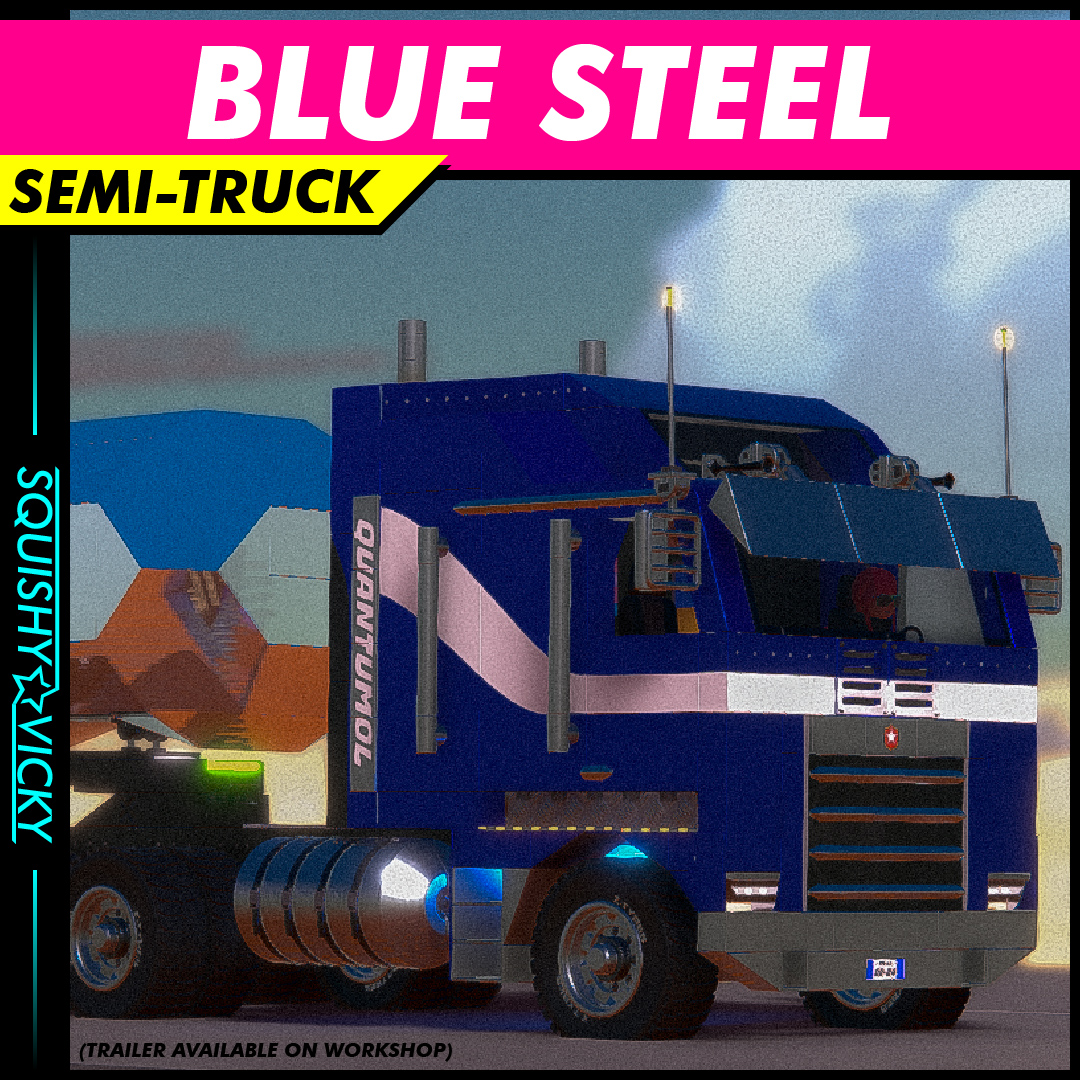 [SQUISHY] Blue Steel - Semi-Truck