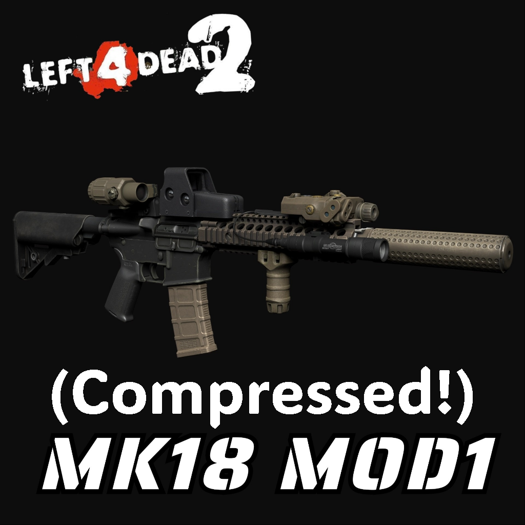 MK18 MOD1（Replace M16） (Compressed Edition)
