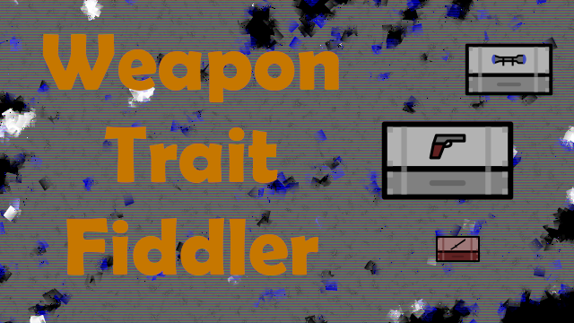 Weapon Trait Fiddler