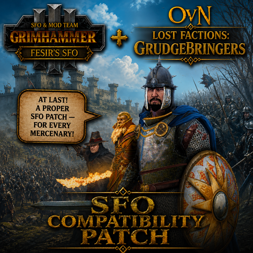 OvN Lost Factions: Grudgebringers - SFO Compatibility Patch
