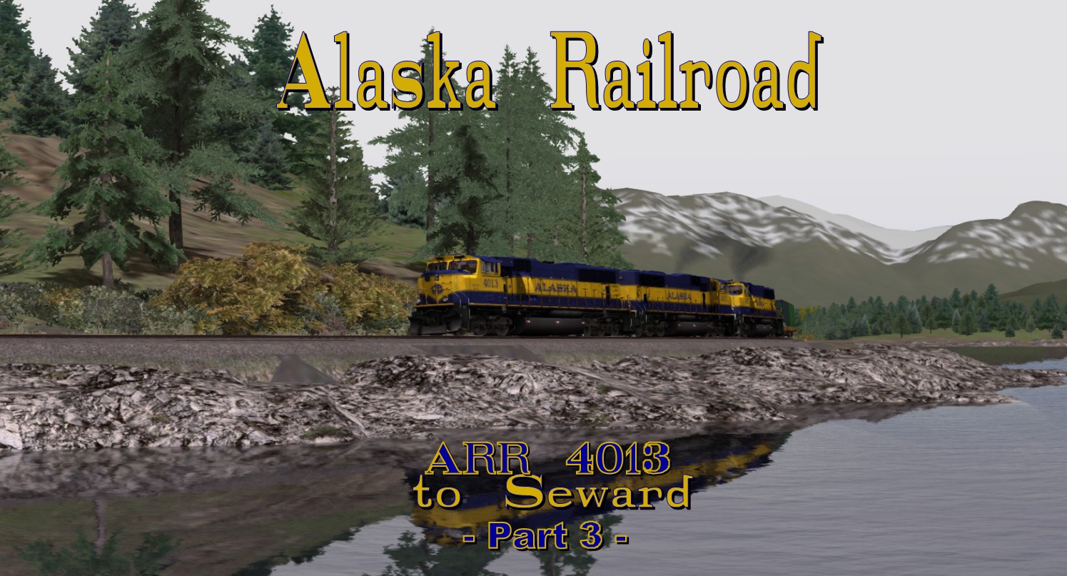 ARR 4013 to Seward - Part 3