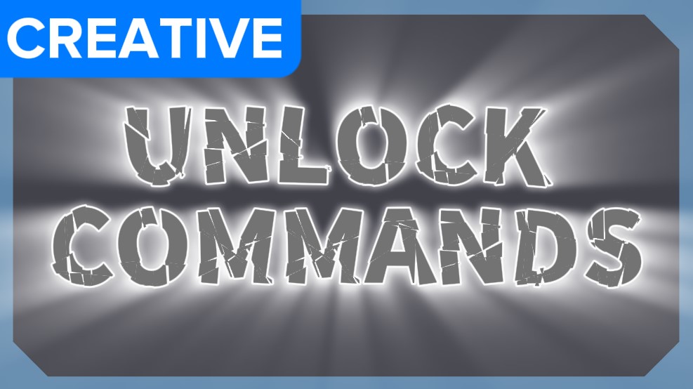 Commands Unlock [UNIVERSAL]