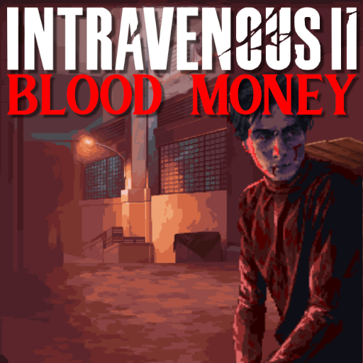 Intravenous 2: Blood Money