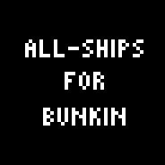 Replaces Bunkin Ship with Skittles All-Ships, Ship!