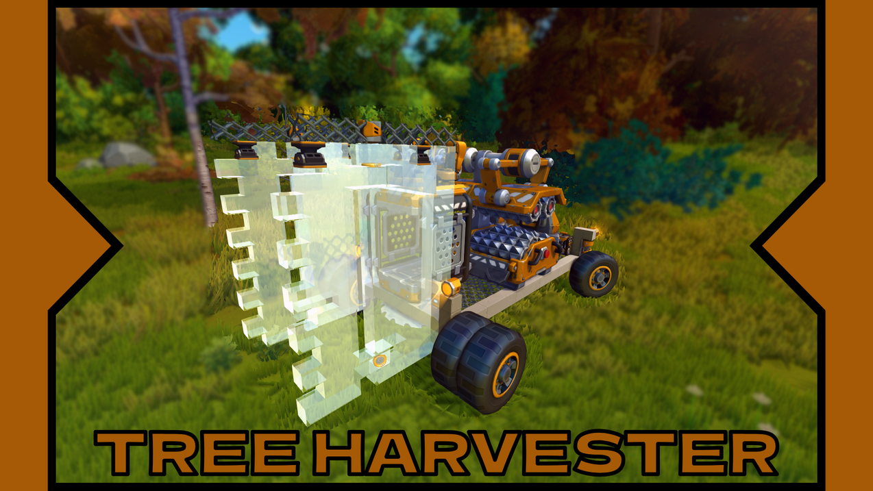 Tree Harvester - Survival Friendly (Drilling Thunder Update/Chapter 2)