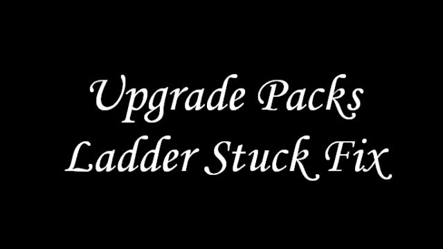 Upgrade Packs Ladder Stuck Fix