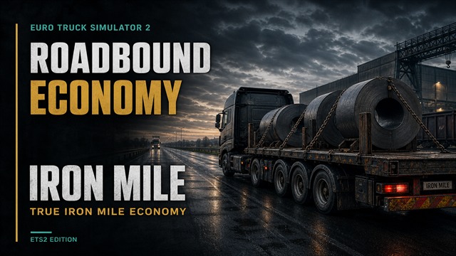 Roadbound Economy - ETS2 - Iron Mile