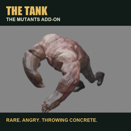 The Mutants - Tank Add-on [B42]