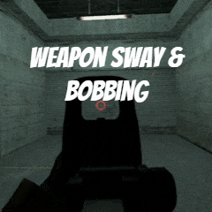 Weapon Sway & Bobbing preview