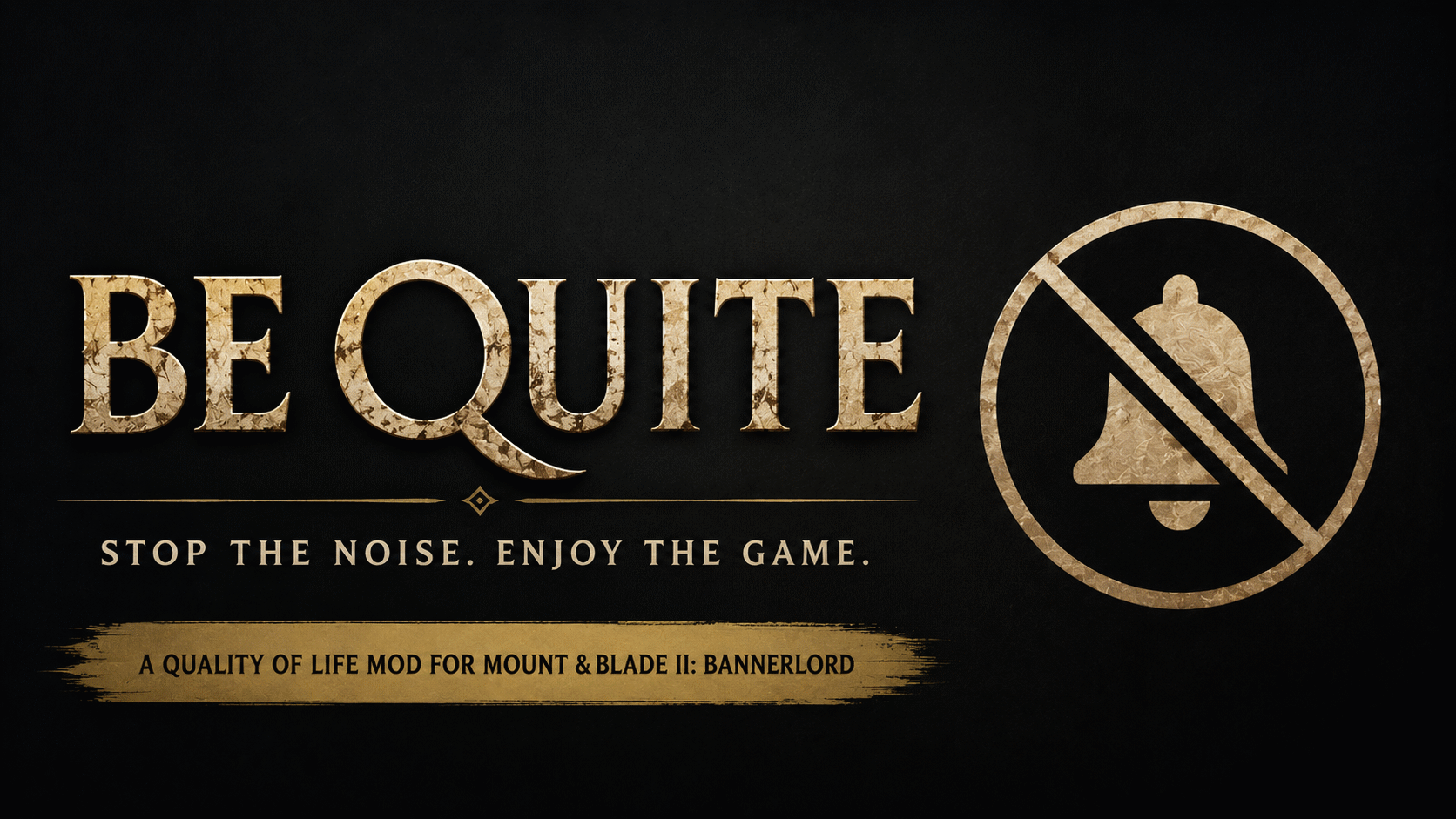 Be Quite