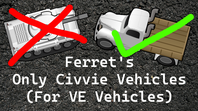 Ferret's Only Civvie Vehicles