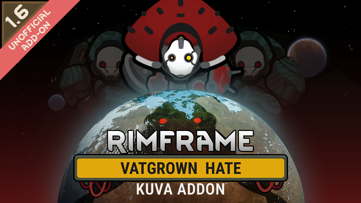 Rimframe: Vatgrown Hate - Kuva Addon