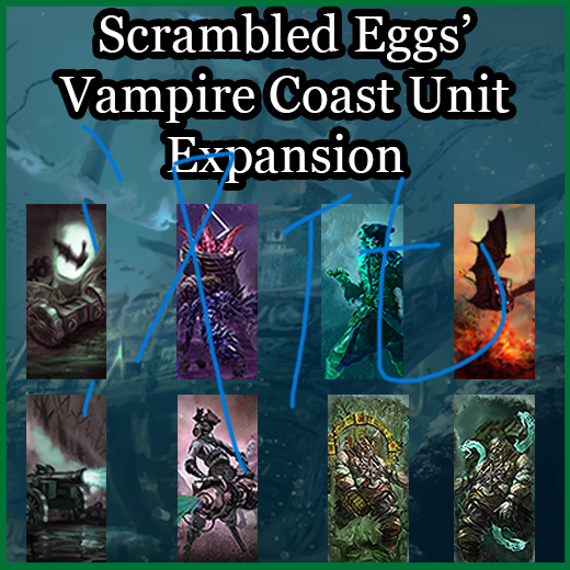 Scrambled Eggs' Vampire Coast Unit Expansion (+ Fell Bat Mount)汉化