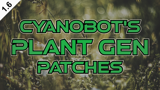 Cyanobot's Plant Gen Patches