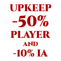 Upkeep -50% Player / -10% AI (vanilla only) preview