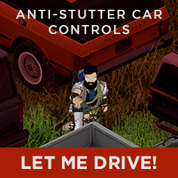Let Me Drive! - Anti-Stutter Car Controls