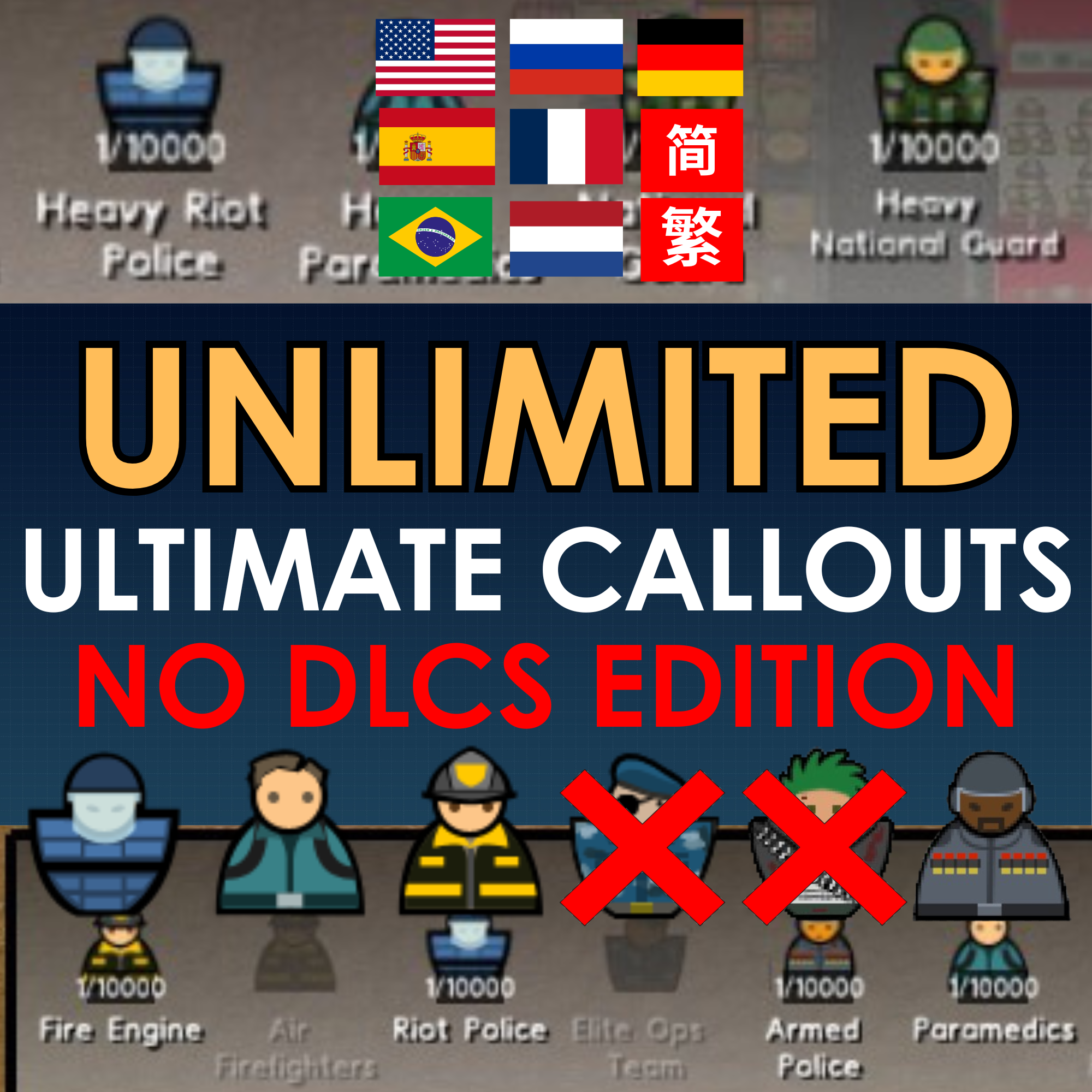 (NO DLC EDITION) UNLIMITED - Ultimate Callouts