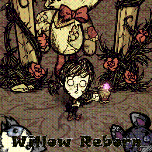 Willow Reborn – Don't Starve Together Mod