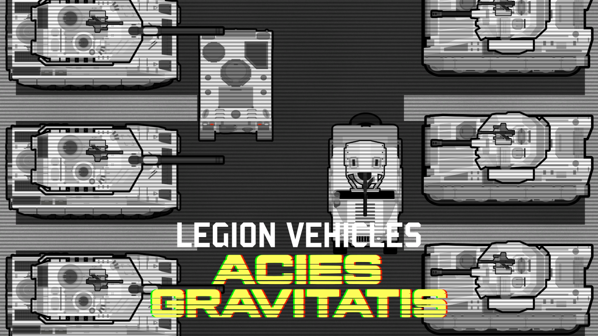 Legion Vehicles : Acies Gravitatis[Beta(NOT SUPPORTED ANYMORE)]