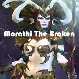 Morathi The Broken (overpowered)