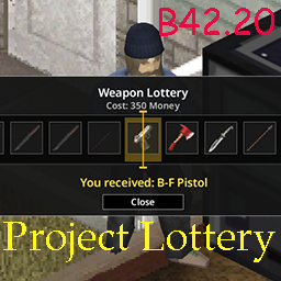 [B42]Project Lottery – Project Zomboid Mod