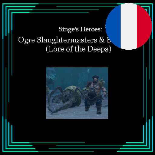 Français - Singe's Heroes: Ogre Deep-Friars par Slavyk