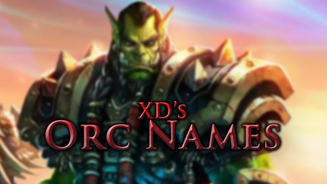 XD's Orc Names