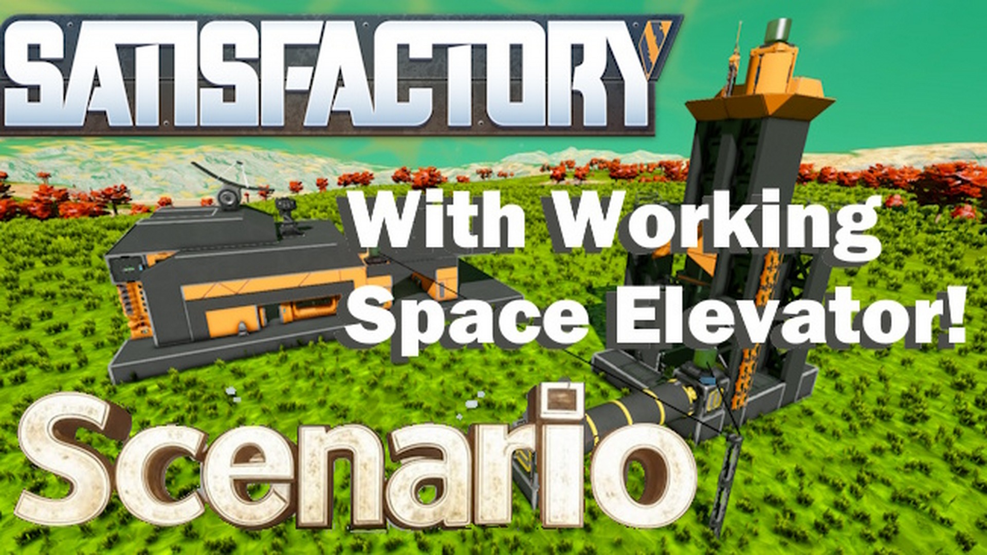 Satisfactory S - Scenerio