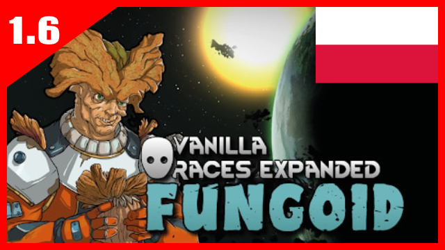 [Sub_Mod] Vanilla Races Expanded - Fungoid [PL]