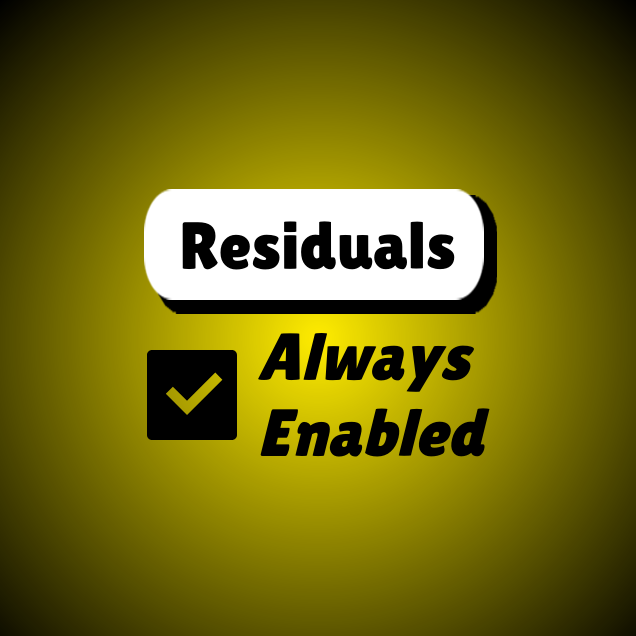 Residuals Always Enabled