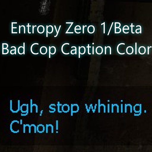 EZ1/Beta Bad Cop Caption Color