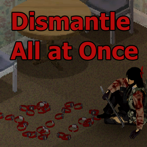 Dismantle All at Once