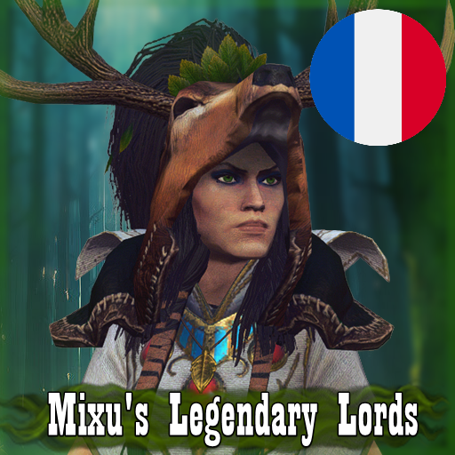 Français - Mixu's Legendary Lords par Slavyk