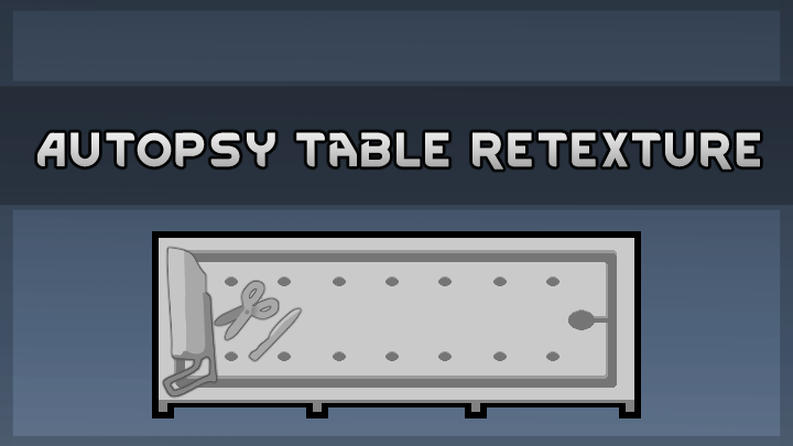 Autopsy Table Retexture