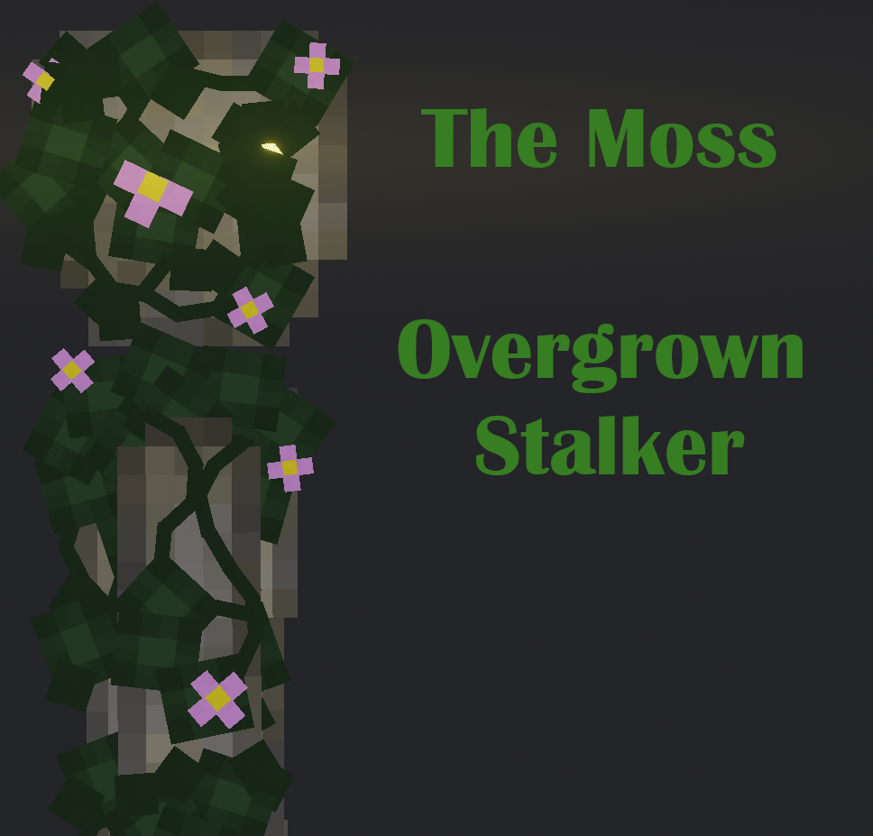Moss Overgrown Stalker
