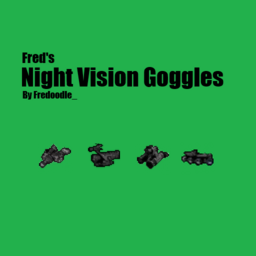Fred's Night Vision Goggles