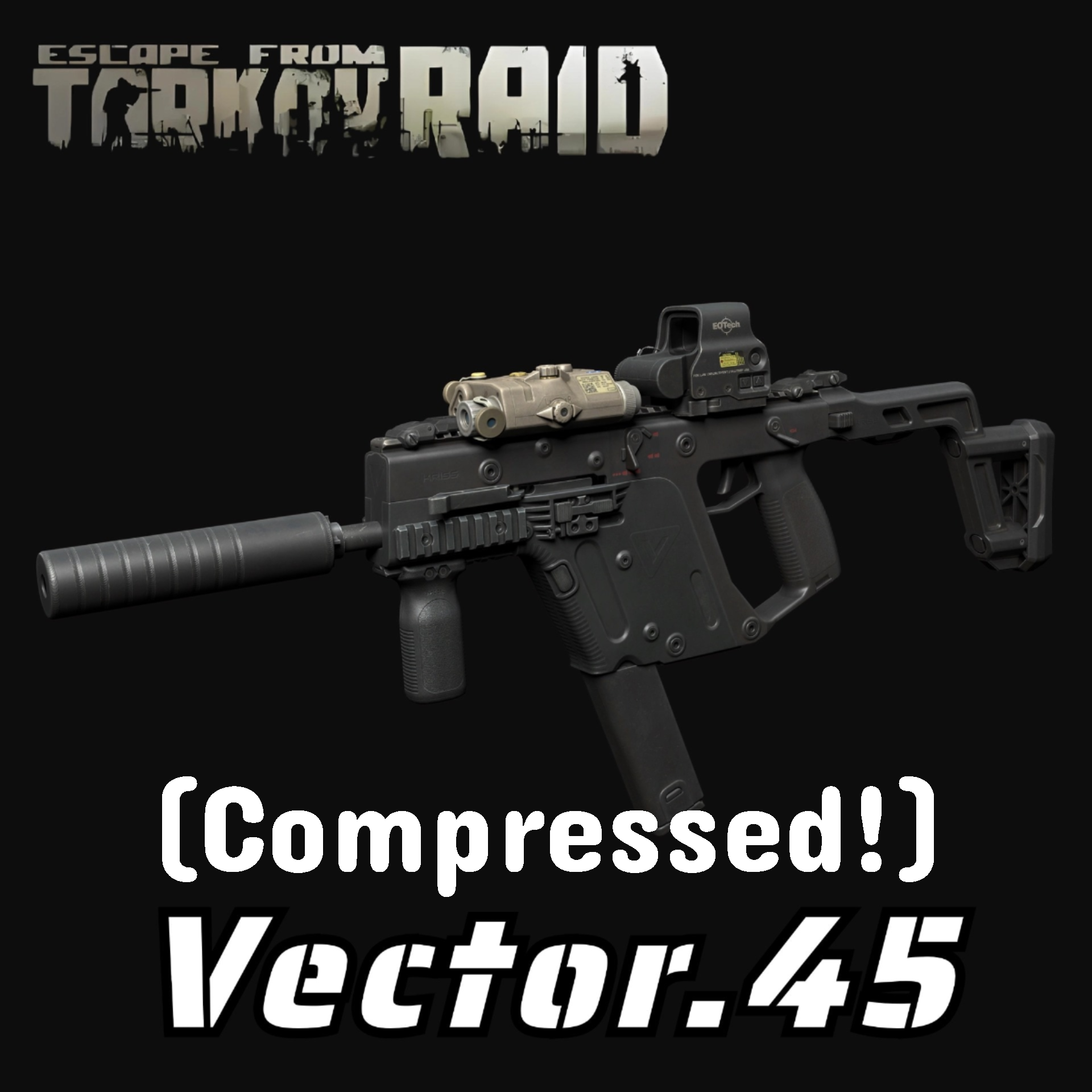 EFT KRISS Vector.45（Replace Uzi） (Compressed Edition)