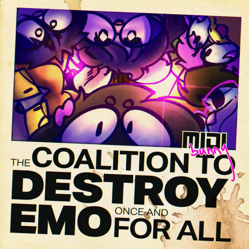 [Vehicle Radio] MIDI Bunny - The Coalition To Destroy Emo Once And For All