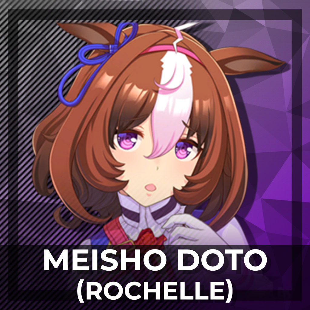 [Deru] Meisho Doto [Umamusume: Pretty Derby] : Rochelle
