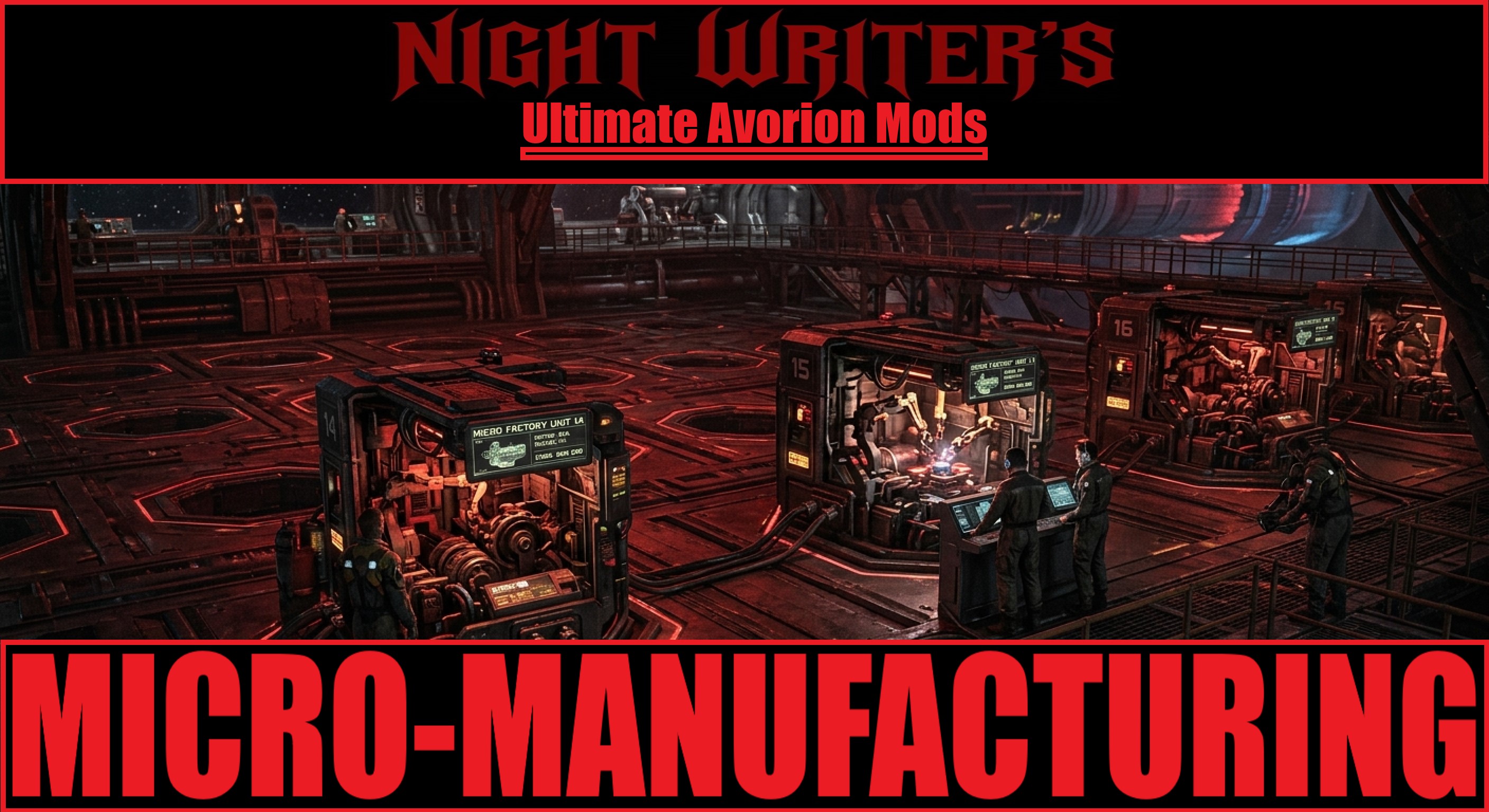 Night Writer's Micro-Manufacturing