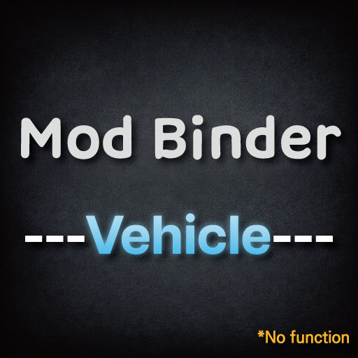 Mod Binder : Vehicle