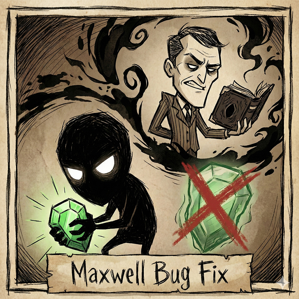 Maxwell Duplicate Inventory Bug Fix – Don't Starve Together Mod