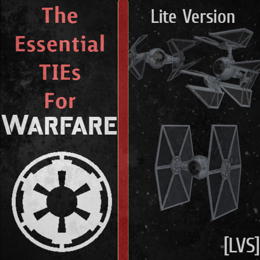 [LVS] Essential TIEs to Warfare Lite