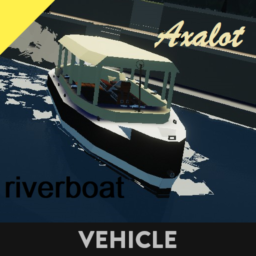 Axalot riverboat (for MrNJersey's Challenge)