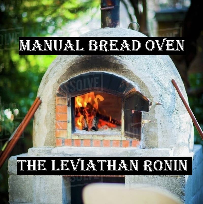 Manual Bread Oven for The Leviathan Ronin