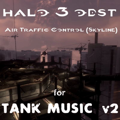 Halo 3 ODST Air Traffic Control (Skyline) Tank Music v2