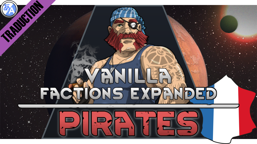 Vanilla Factions Expanded - Pirates [Fr]