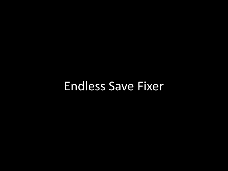 Endless Save Fixer