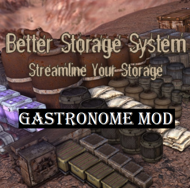 Better Storage System + Gastronome mod Patch
